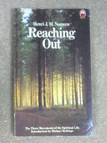 Book Reaching Out: The Three Movements of the Spiritual Life free