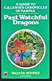 Book Past Watchful Dragons. A Guide To C. S. Lewis's Chronicles Of Narnia free