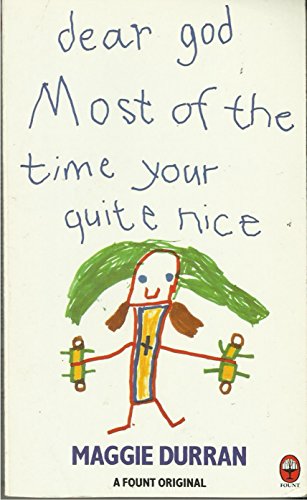 Book Dear God Most of the Time Your Quite Nice free
