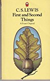 Book First and Second Things: Essays on Theology and Ethics free