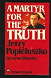 Book A Martyr for the Truth: Jerzy Popieluszko (Keston Book) free