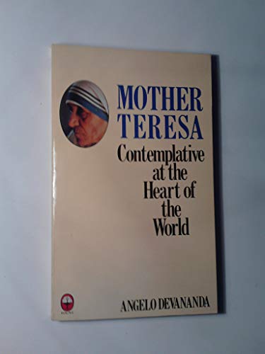Book Mother Teresa: Contemplative in the Heart of the World free