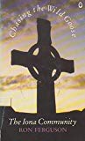 Book Chasing the Wild Goose: The Story of the Iona Comunity free