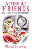 Book Acting As Friends: The Story Of The Samaritans free