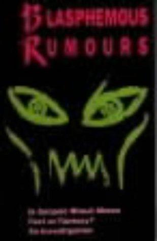Book Blasphemous Rumors: Is Satanic Ritual Abuse Fact or Fantasy? an Investigation free