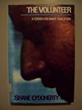 Book The Volunteer: A Former Ira Man's True Story free