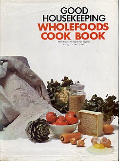 Book Good Housekeeping Wholefoods Cook Book. free