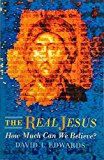 Book The Real Jesus: How Much Can We Believe? free
