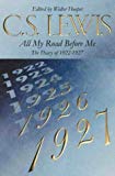 Book All My Road Before Me: The Diary of C.S.Lewis, 1922-27 free