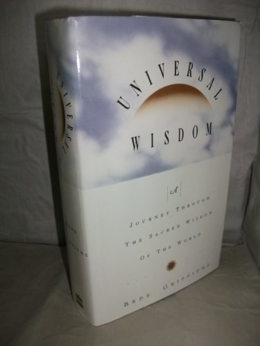 Book Universal Wisdom: Journey Through the Sacred Wisdom of the World free