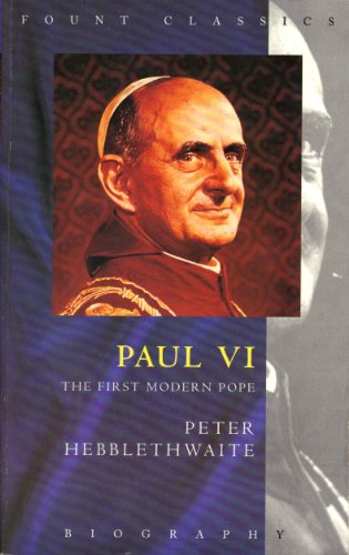 Book Paul Vi: The First Modern Pope (fount Classics) free