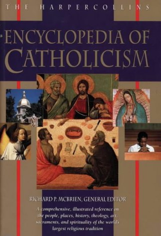 Book The HarperCollins encyclopedia of Catholicism free