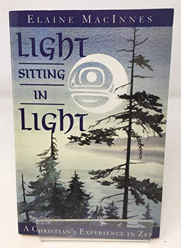 Book Light Sitting in Light: A Christian's Experience in Zen free