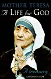 Book A Life For God: Mother Teresa Treasury free