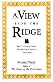Book A View From the Ridge: The Testimony of a Twentieth-Century Christian free