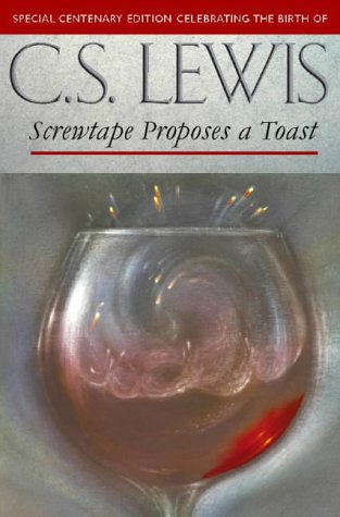 Book Screwtape Proposes a Toast (Special Centenary Edition Celebrating the Birth of C.S. Lewis) free