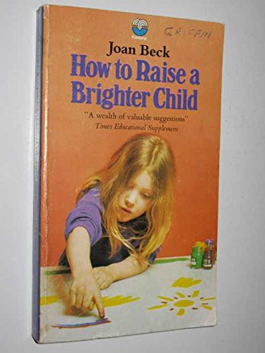 Book How To Raise A Brighter Child - The Case For Early Learning free