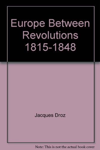 Book Europe Between Revolutions 1815-1848 free