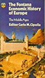 Book The Fontana Economic History of Europe: The Middle Ages free