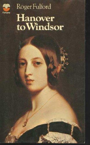Book Hanover to Windsor (British Monarchy Series) free