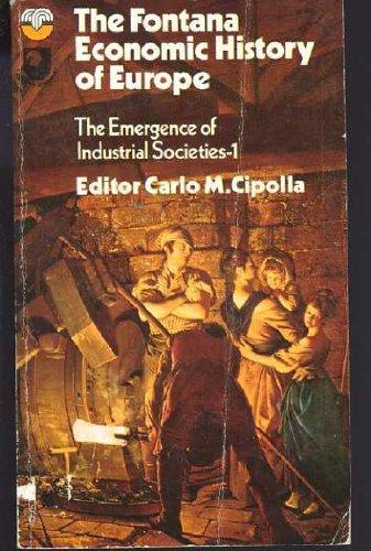 Book Emergence of Industrial Societies: Pt. 1 (Economic History of Europe) free