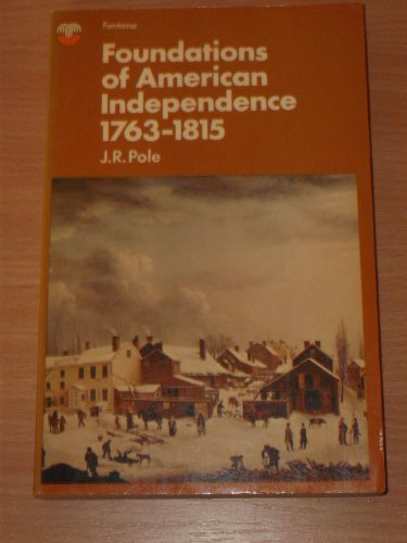 Book Foundations of American Independence, 1763-1815 free