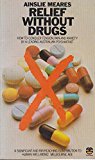 Book Relief Without Drugs: The Self Management of Tension and Anxiety free