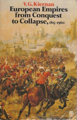 Book European Empires from Conquest to Collapse, 1815-1960 (Fontana history of European war & society) free