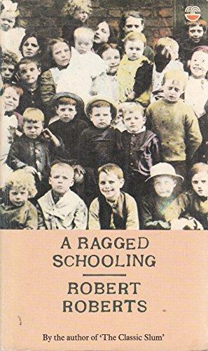 Book A Ragged Schooling - Growing Up in the Classic Slum free