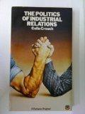 Book The Politics Of Industrial Relations (political Issues Of Modern Britain) free