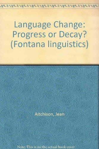 Book Language change: Progress or decay? (Fontana linguistics) free
