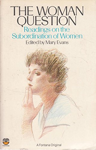 Book The Woman question: Readings on the subordination of women (A Fontana original) free