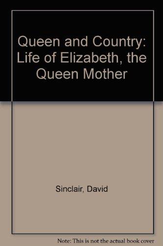 Book Queen and Country: The Life of Elizabeth the Queen Mother free