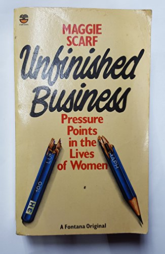 Book Unfinished Business: Pressure Points in the Lives of Women free
