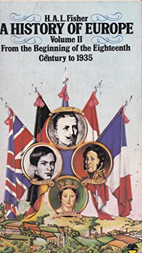 Book A HISTORY OF EUROPE VOL 2: From the Beginning of the Eighteenth Century to 1935 free