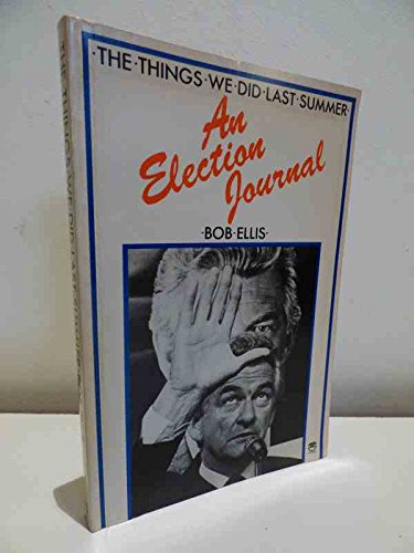 Book The Things We Did Last Summer: An Election Journal free