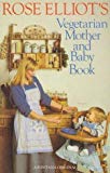 Book Rose Elliot's Mother and Baby Book free