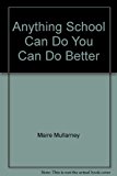 Book Anything School Can Do You Can Do Better free
