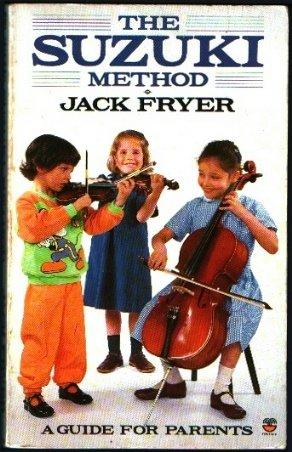 Book The Suzuki Method: A Guide for Parents free