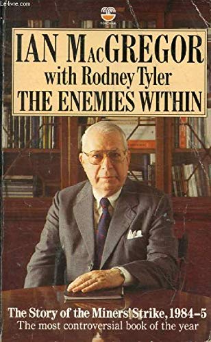 Book The Enemies Within: The Story of the Miners' Strike, 1984-5 free