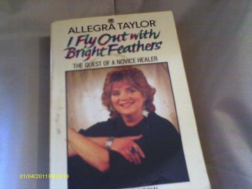 Book I fly out with bright feathers: The quest of a novice healer free