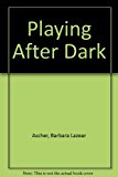 Book Playing After Dark free