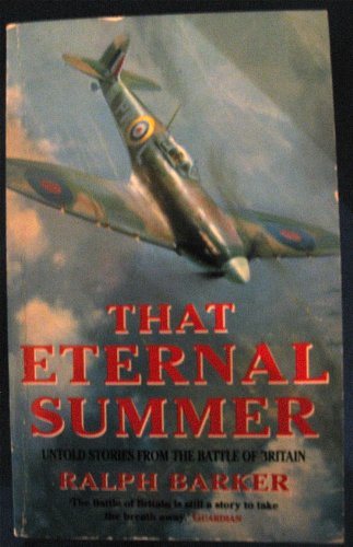 Book That Eternal Summer: Untold Stories from the Battle of Britain free