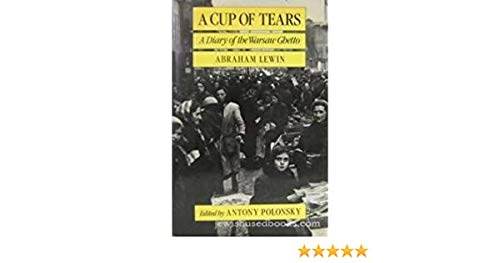 Book A Cup of Tears: A Diary of the Warsaw Ghetto free