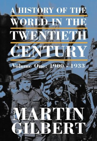 Book A HISTORY OF THE TWENTIETH CENTURY Volume One : 1900 - 1933 free