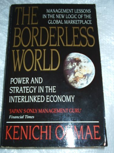 Book The Borderless World: Power and Strategy in the Interlinked Economy free