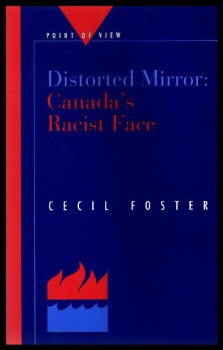 Book Distorted mirror: Canada's racist face (Point of view) free