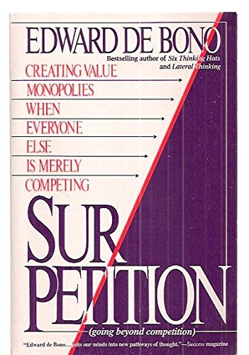 Book SUR/PETITION: CREATING VALUE MONOPOLIES WHEN EVERYONE ELSE IS MERELY COMPETING [ free