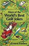 Book More Of The World's Best Golf Jokes (world's Best Jokes) free
