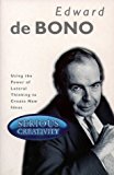 Book Serious Creativity: Using the power of Lateral Thinking to create new Ideas free